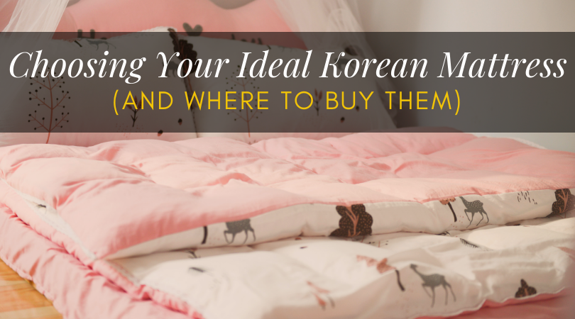 Choosing Your Ideal Korean Mattress And Where to Buy Them