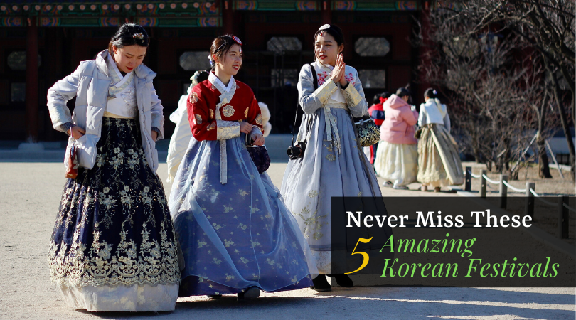 Never Miss These 5 Amazing Korean Festivals