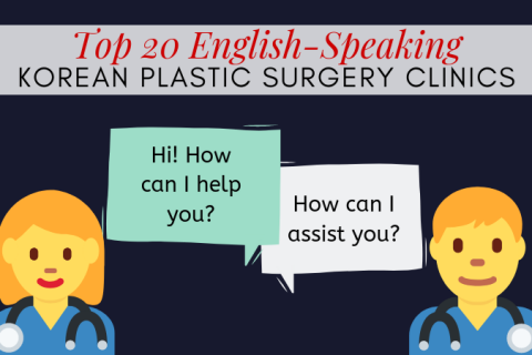 Top 20 English Speaking Korean Plastic Surgery Clinics